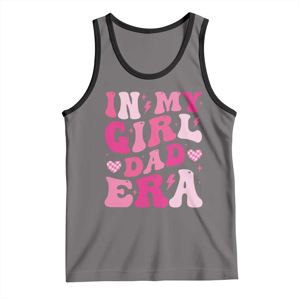 In My Dad Girl Era Tank Top Funny Fathers Day Gift 2025