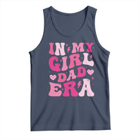 In My Dad Girl Era Tank Top Funny Fathers Day Gift 2025