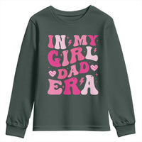 In My Dad Girl Era Youth Sweatshirt Funny Fathers Day Gift 2025