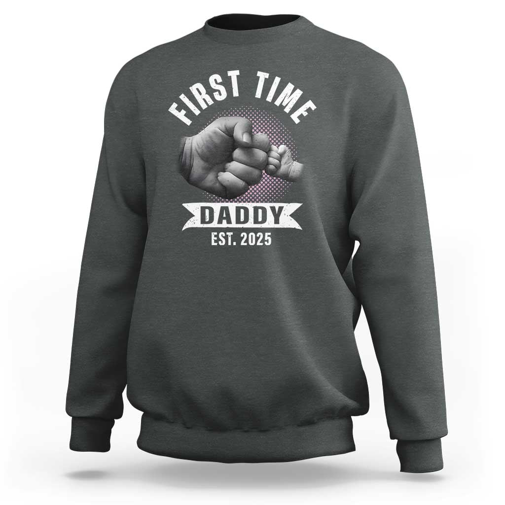 Girl Dad Est. 2025 Sweatshirt Fist Time Daddy To Be