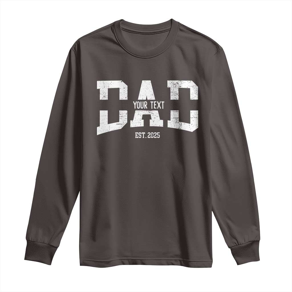 Personalized New Dad Long Sleeve Shirt Custom Name Father's Day Dad Est. 2025