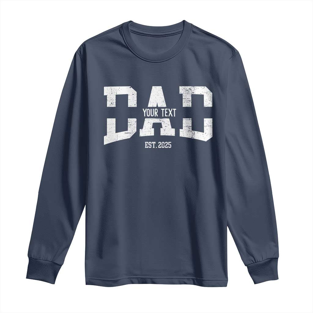 Personalized New Dad Long Sleeve Shirt Custom Name Father's Day Dad Est. 2025