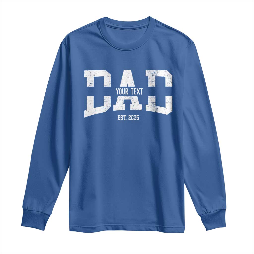 Personalized New Dad Long Sleeve Shirt Custom Name Father's Day Dad Est. 2025