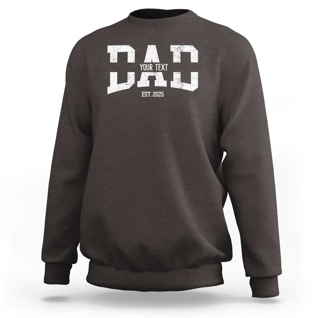 Personalized New Dad Sweatshirt Custom Name Father's Day Dad Est. 2025