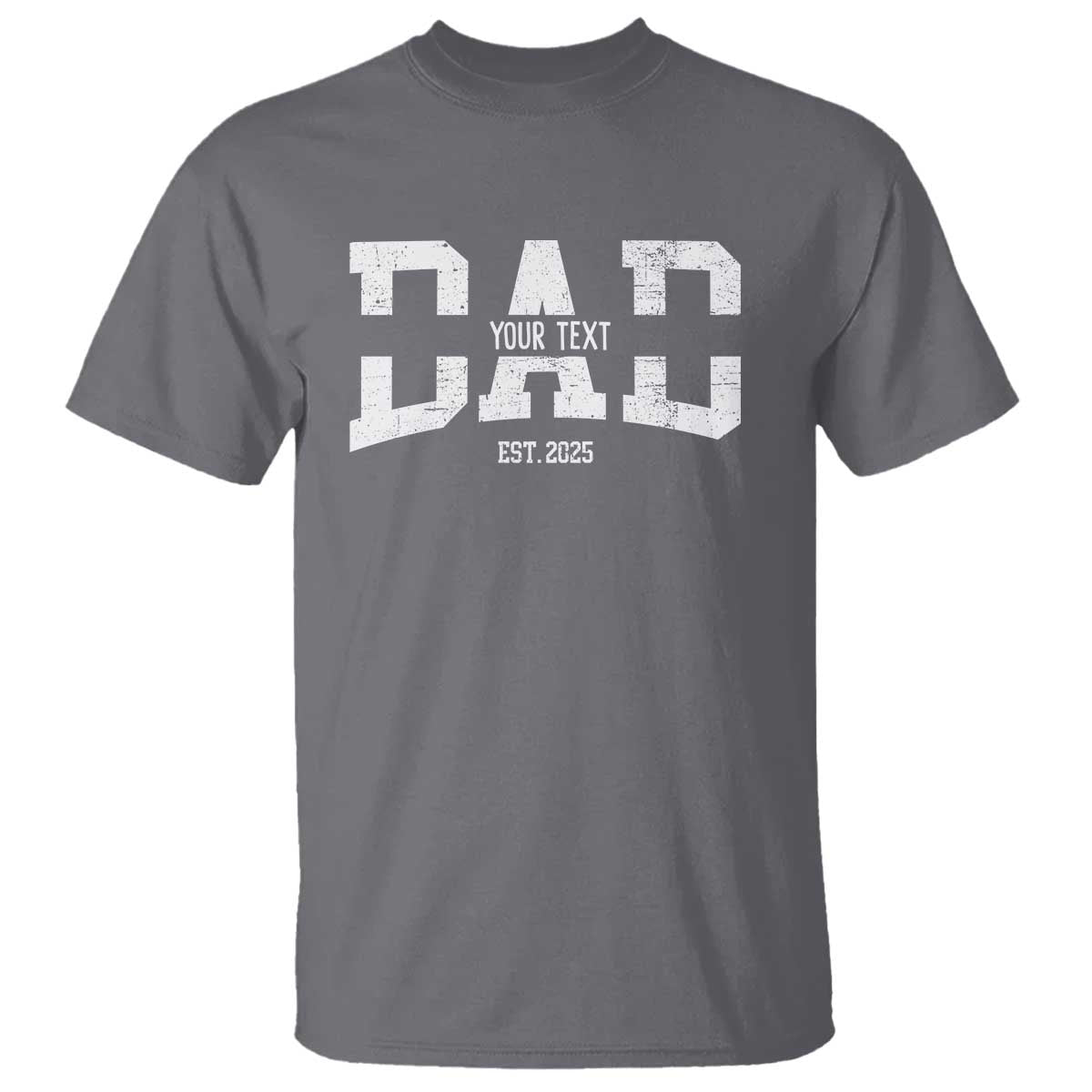 Personalized New Dad T Shirt Custom Name Father's Day Dad Est. 2025