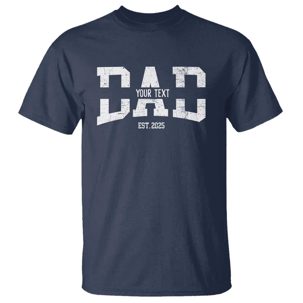 Personalized New Dad T Shirt Custom Name Father's Day Dad Est. 2025