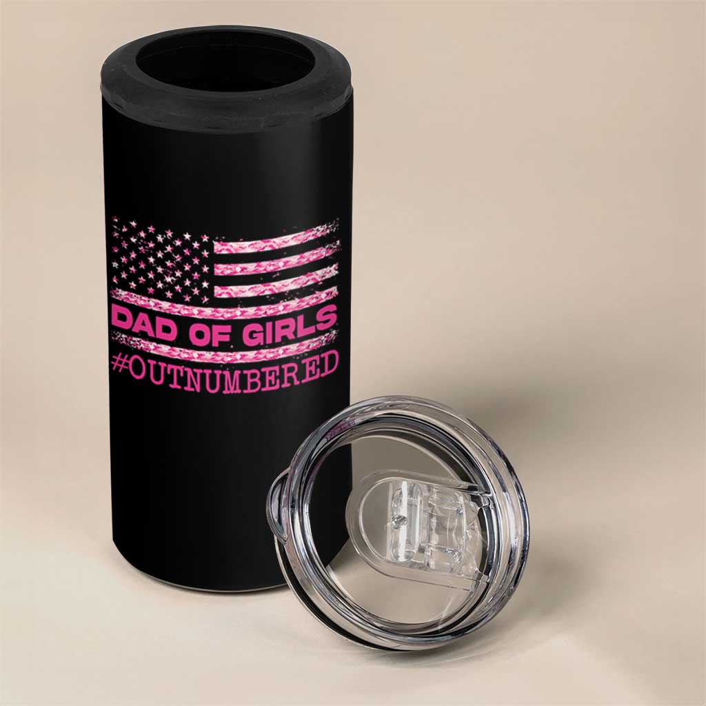 Dad Of Girls 4 in 1 Can Cooler Tumbler Funny Girl Dads Pink Camo American Flag
