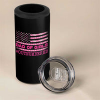 Dad Of Girls 4 in 1 Can Cooler Tumbler Funny Girl Dads Pink Camo American Flag