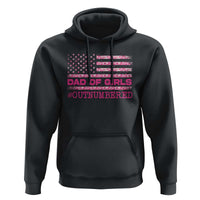 Dad Of Girls Hoodie Funny Girl Dads Pink Camo American Flag