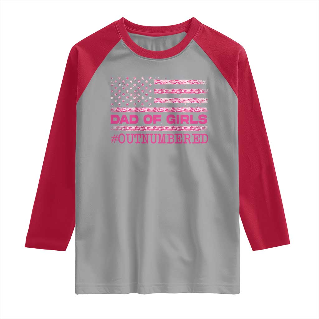 Dad Of Girls Raglan Shirt Funny Girl Dads Pink Camo American Flag