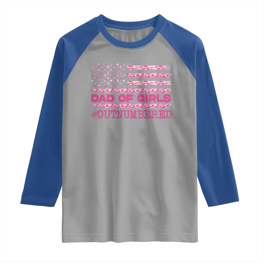 Dad Of Girls Raglan Shirt Funny Girl Dads Pink Camo American Flag