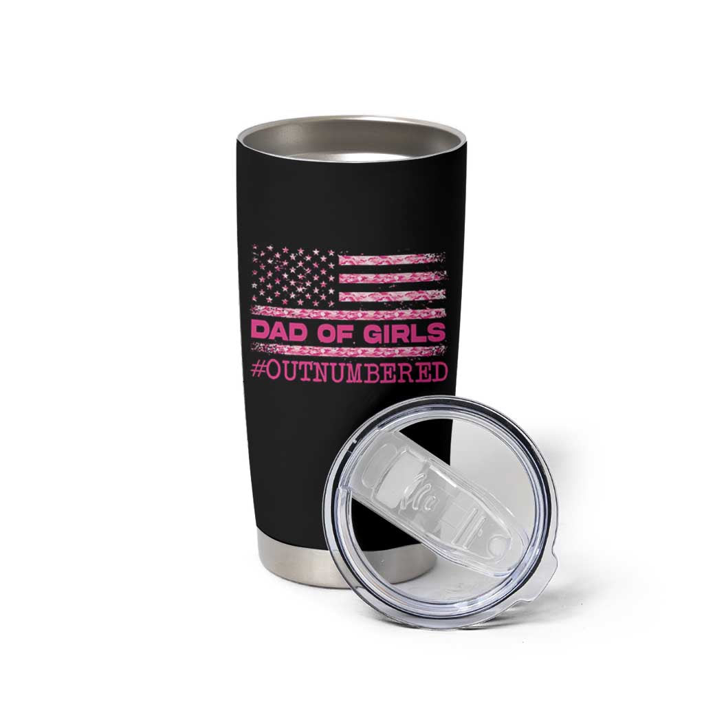 Dad Of Girls Tumbler Cup Funny Girl Dads Pink Camo American Flag