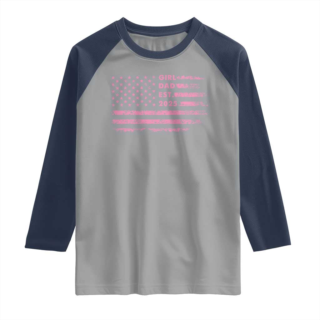 Girl Dad Est. 2025 Raglan Shirt Expect Baby Fathers Day USA Flag