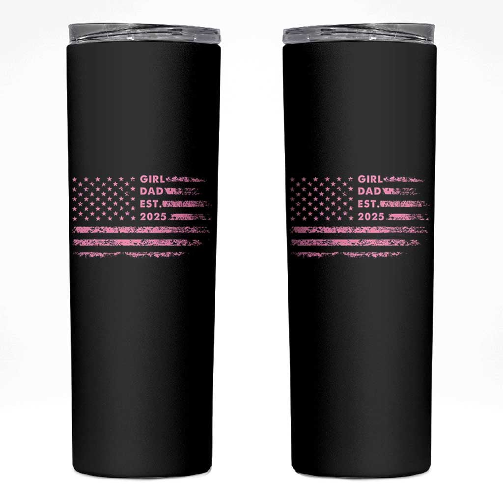Girl Dad Est. 2025 Skinny Tumbler Expect Baby Fathers Day USA Flag