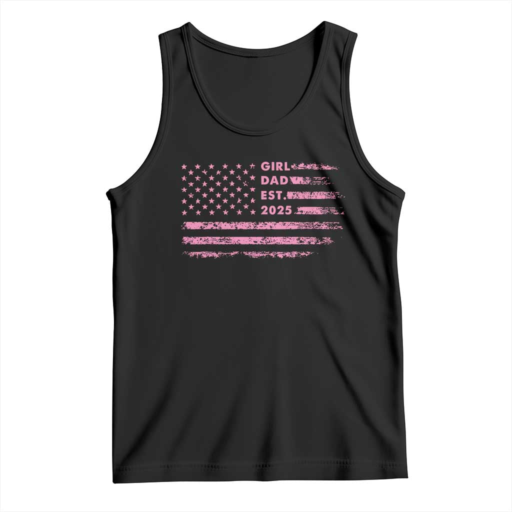 Girl Dad Est. 2025 Tank Top Expect Baby Fathers Day USA Flag