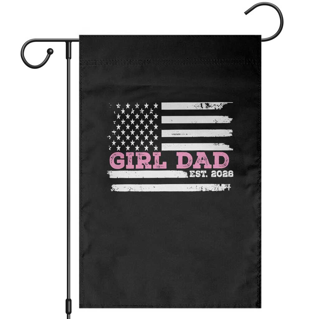 Dad Of Girl Est. 2026 Garden Flag Daddy Fathers Day USA Flag - Wonder Print Shop