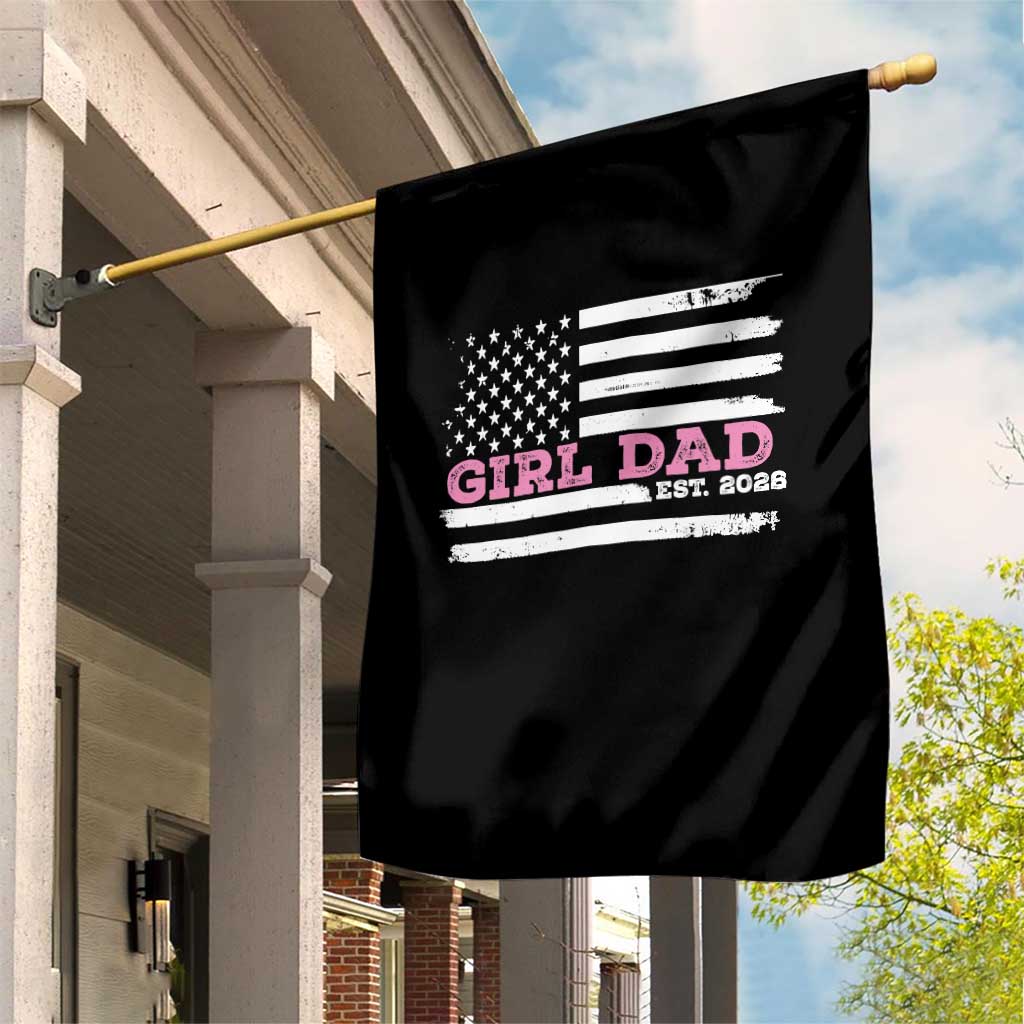 Dad Of Girl Est. 2026 Garden Flag Daddy Fathers Day USA Flag - Wonder Print Shop