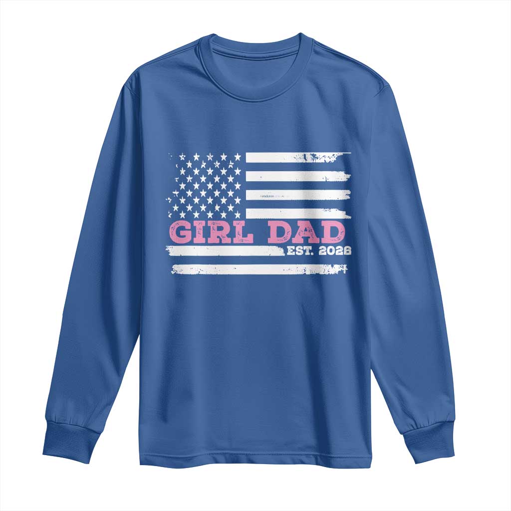 Dad Of Girl Est. 2026 Long Sleeve Shirt Daddy Fathers Day USA Flag - Wonder Print Shop