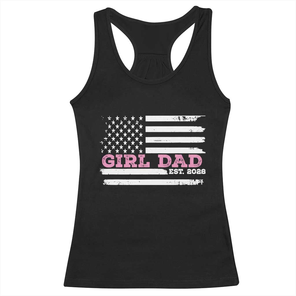 Dad Of Girl Est. 2026 Racerback Tank Top Daddy Fathers Day USA Flag - Wonder Print Shop