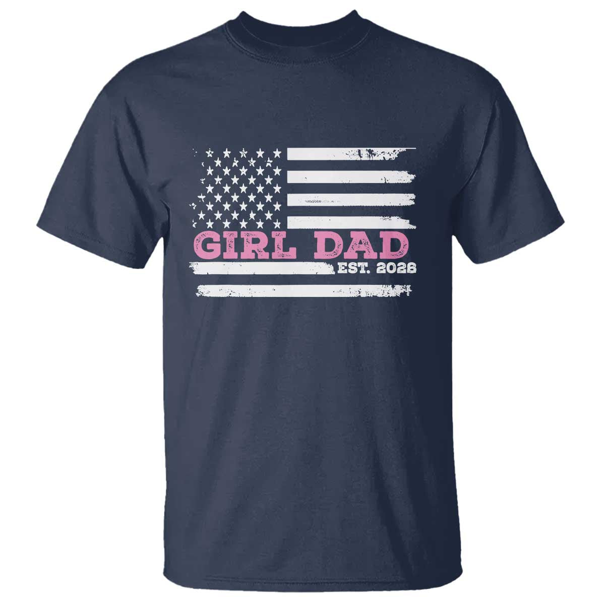 Dad Of Girl Est. 2026 T Shirt Daddy Fathers Day USA Flag - Wonder Print Shop