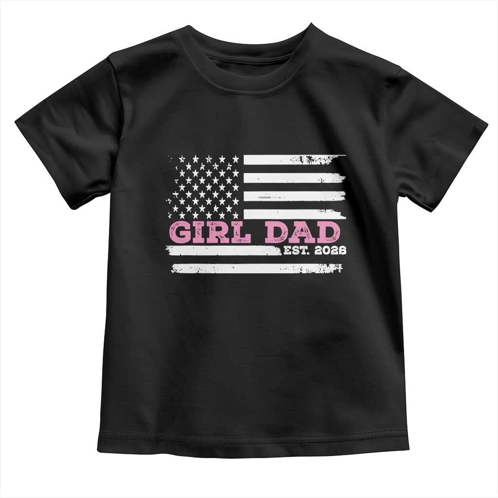 Dad Of Girl Est. 2026 Toddler T Shirt Daddy Fathers Day USA Flag - Wonder Print Shop