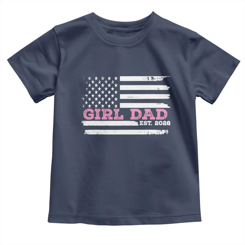 Dad Of Girl Est. 2026 Toddler T Shirt Daddy Fathers Day USA Flag - Wonder Print Shop