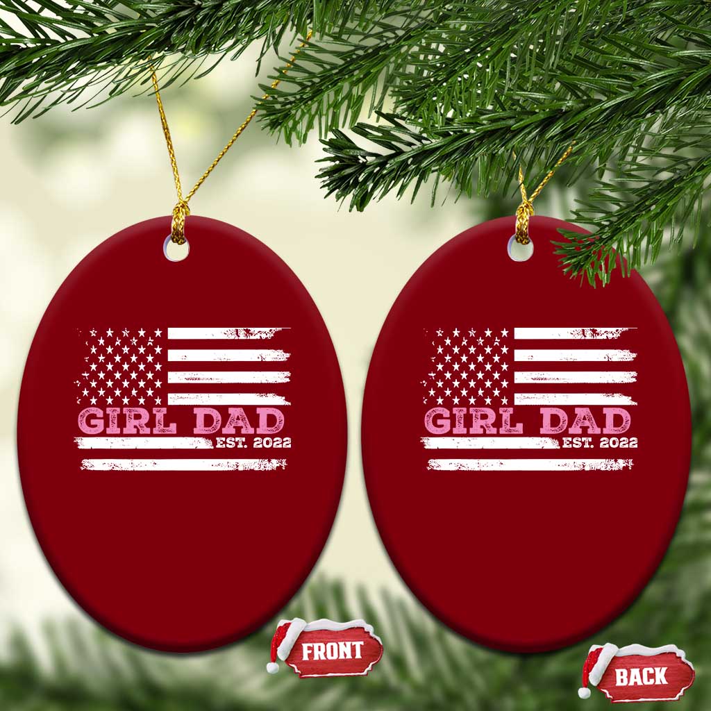 Dad Of Girl Est. 2022 Ceramic Ornament Father Girl To Be 2022 Daddy Fathers Day USA Flag - Wonder Print Shop