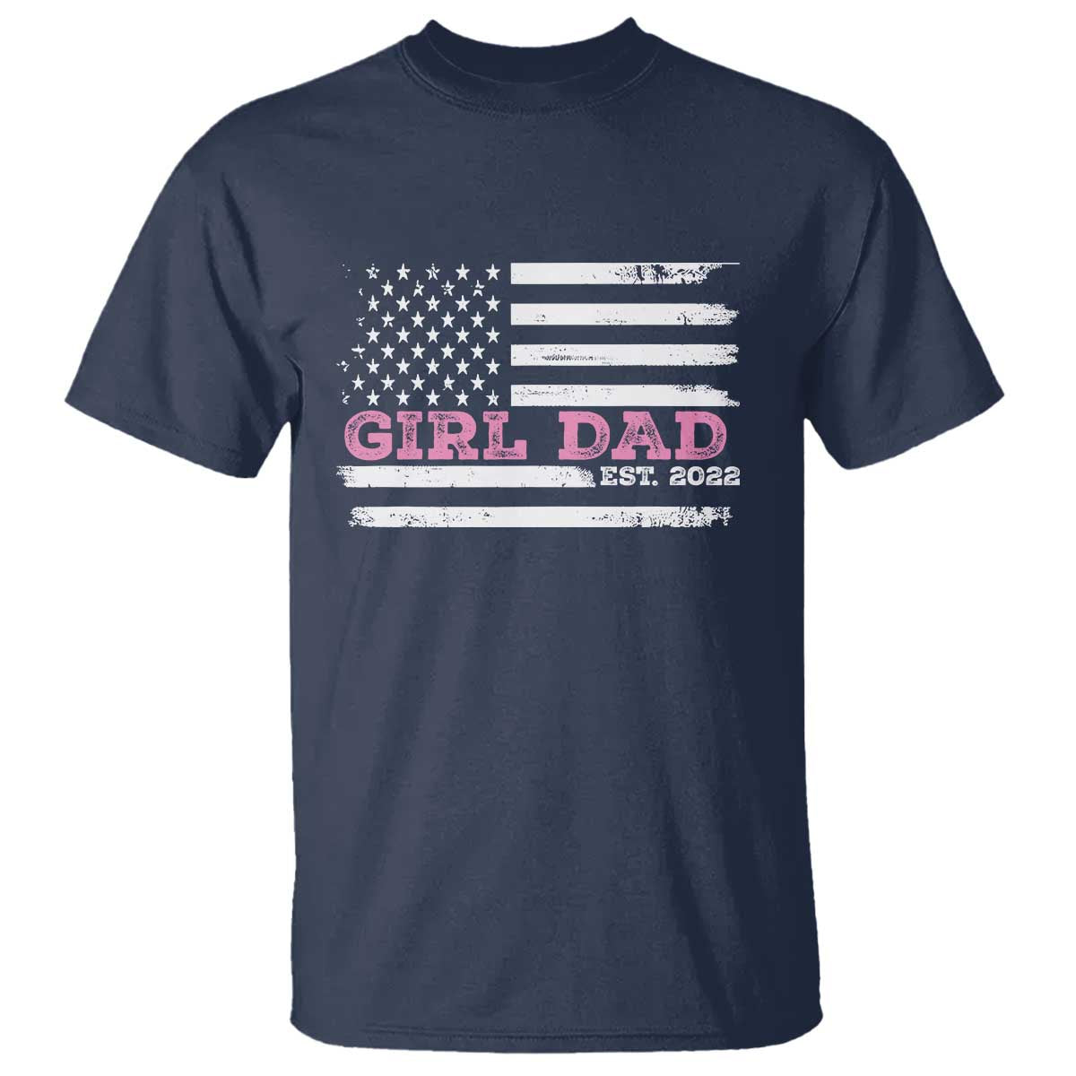 Dad Of Girl Est. 2022 T Shirt Father Girl To Be 2022 Daddy Fathers Day USA Flag - Wonder Print Shop