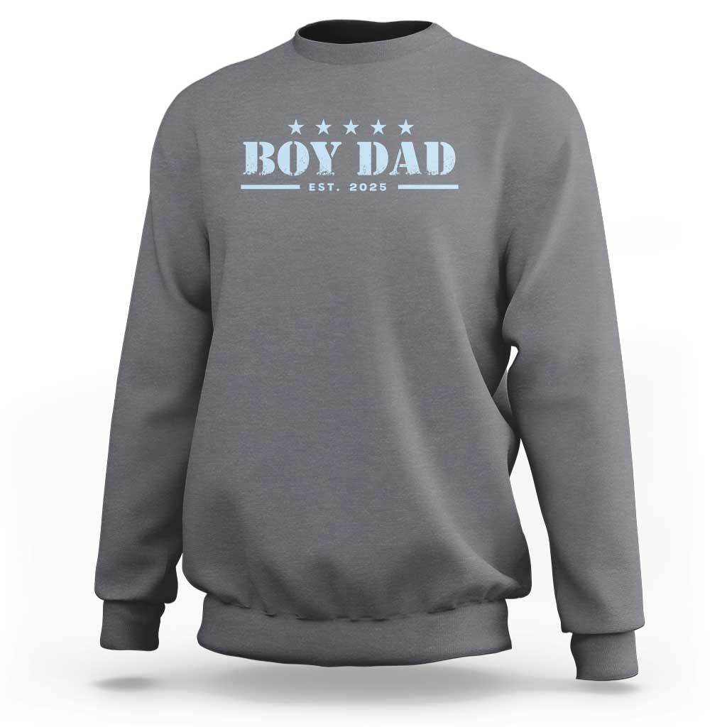 Boy Dad Est 2025 Sweatshirt Expect Baby Boy Son Father 2025