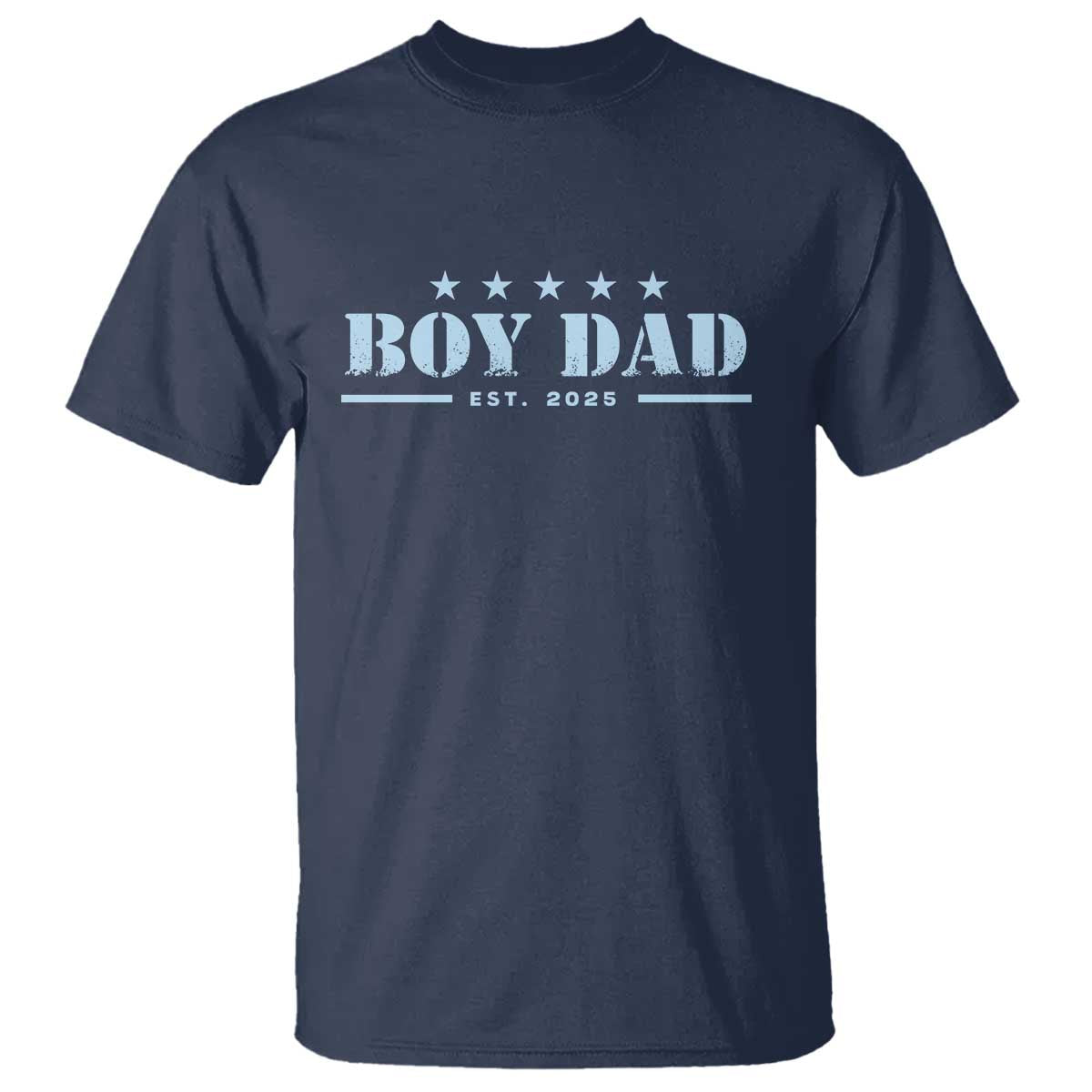 Boy Dad Est 2025 T Shirt Expect Baby Boy Son Father 2025