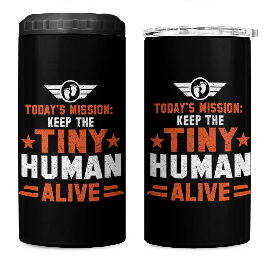 Funny New Dad 4 in 1 Can Cooler Tumbler First Time Father Grandpa Keep Tiny Human Alive