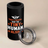 Funny New Dad 4 in 1 Can Cooler Tumbler First Time Father Grandpa Keep Tiny Human Alive