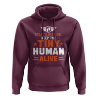 Funny New Dad Hoodie First Time Father Grandpa Keep Tiny Human Alive