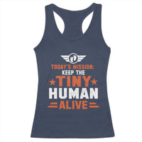 Funny New Dad Racerback Tank Top First Time Father Grandpa Keep Tiny Human Alive