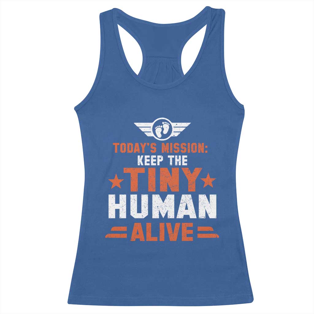 Funny New Dad Racerback Tank Top First Time Father Grandpa Keep Tiny Human Alive