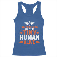 Funny New Dad Racerback Tank Top First Time Father Grandpa Keep Tiny Human Alive