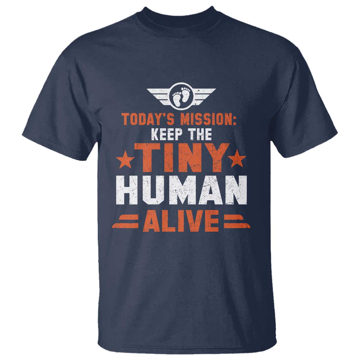 Funny New Dad T Shirt First Time Father Grandpa Keep Tiny Human Alive