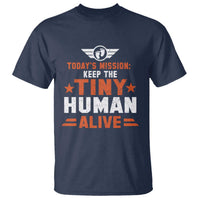 Funny New Dad T Shirt First Time Father Grandpa Keep Tiny Human Alive