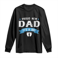 New Dad It's a Boy Long Sleeve Shirt Newborn Daddy Father Baby Boy Son