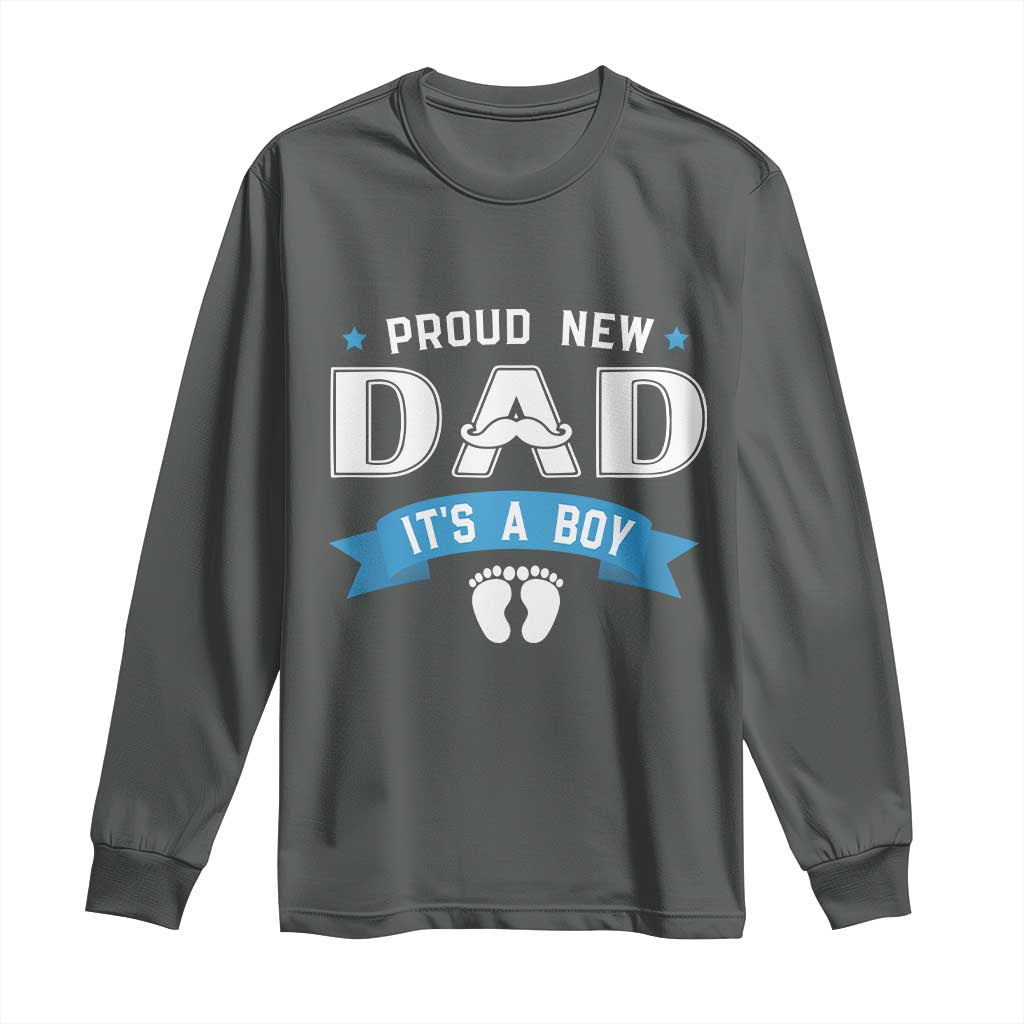 New Dad It's a Boy Long Sleeve Shirt Newborn Daddy Father Baby Boy Son