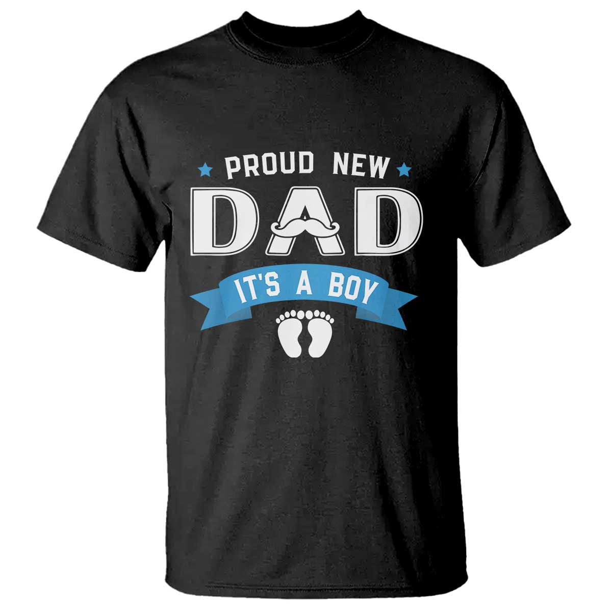 New Dad It's a Boy T Shirt Newborn Daddy Father Baby Boy Son
