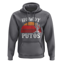 Howdy Putos Hoodie Funny Cactus Retro Vintage