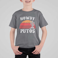 Howdy Putos T Shirt For Kid Funny Cactus Retro Vintage
