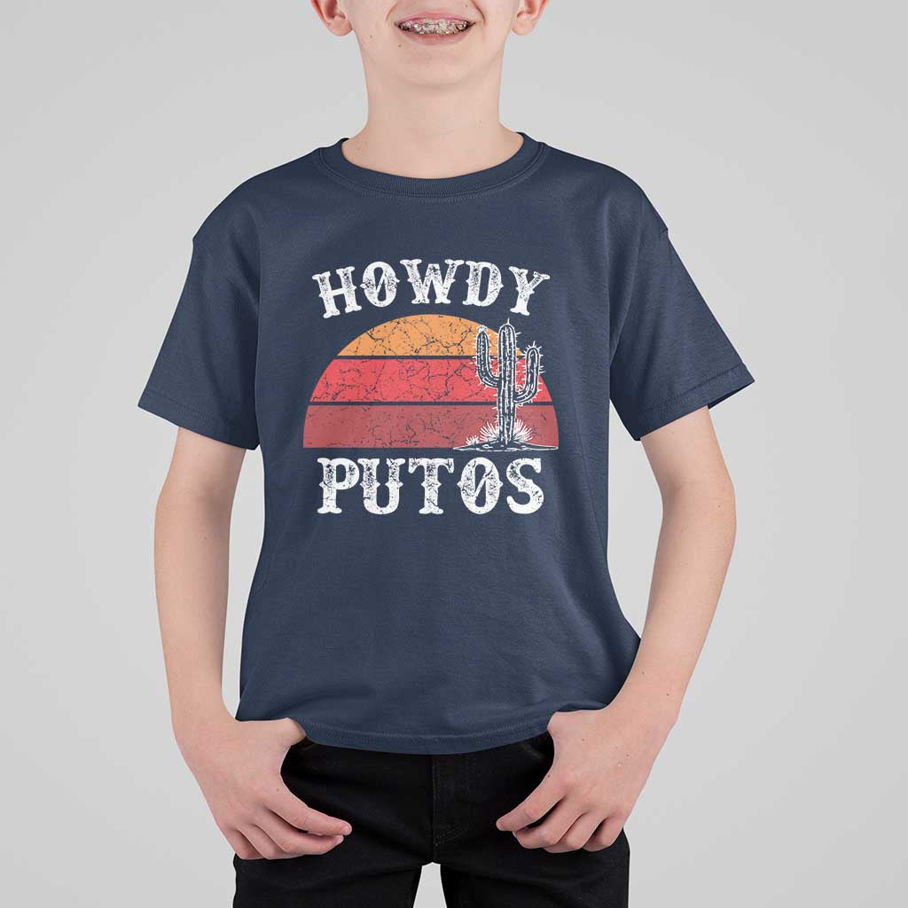 Howdy Putos T Shirt For Kid Funny Cactus Retro Vintage