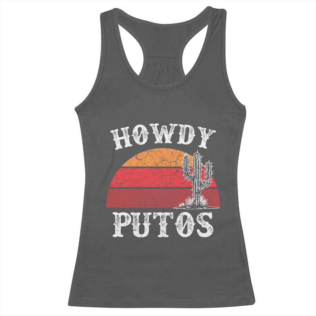 Howdy Putos Racerback Tank Top Funny Cactus Retro Vintage