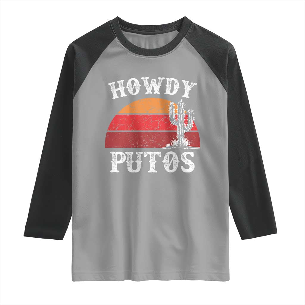 Howdy Putos Raglan Shirt Funny Cactus Retro Vintage