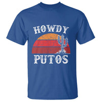 Howdy Putos T Shirt Funny Cactus Retro Vintage