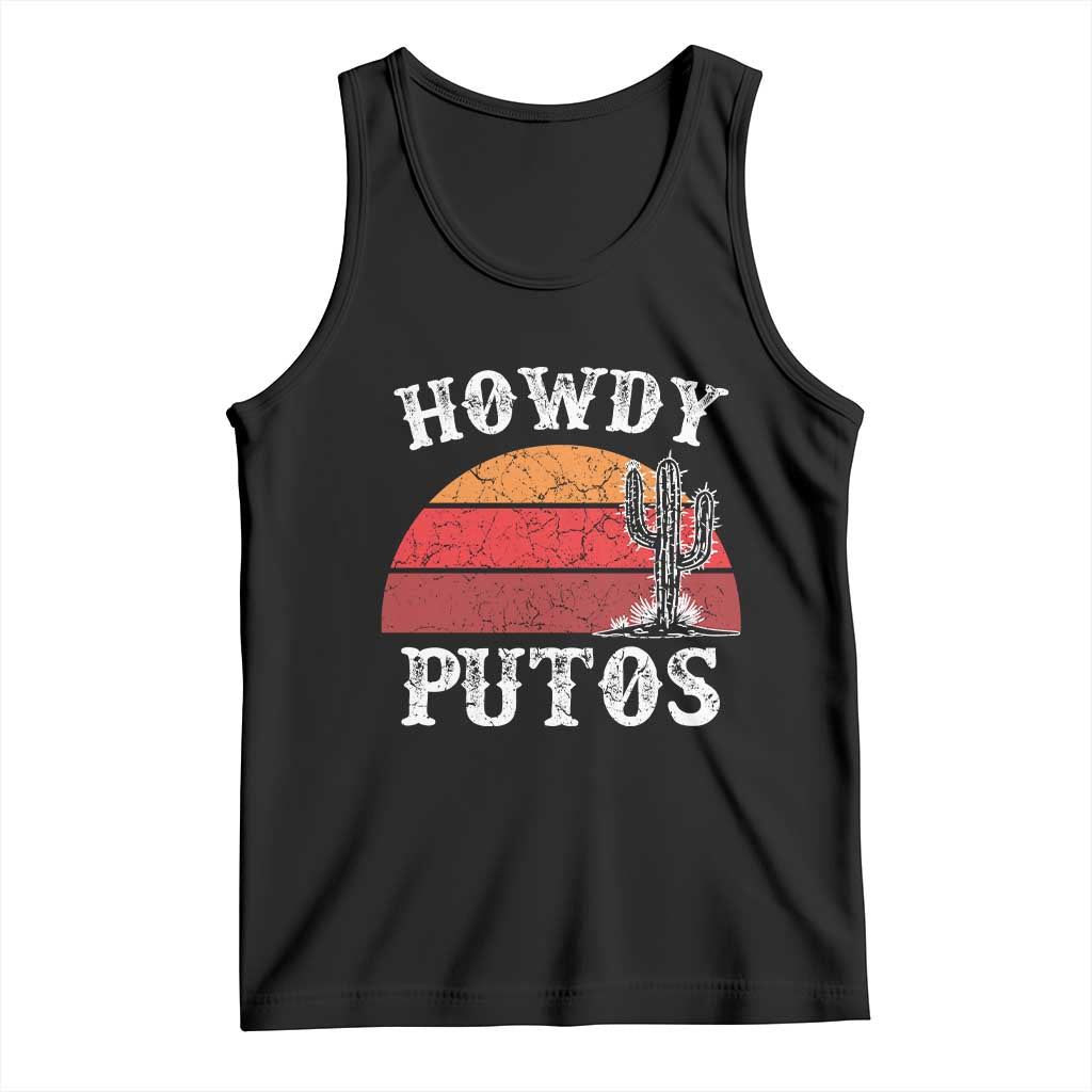 Howdy Putos Tank Top Funny Cactus Retro Vintage