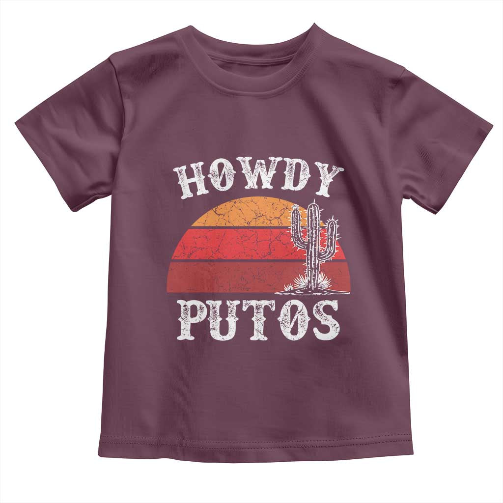 Howdy Putos Toddler T Shirt Funny Cactus Retro Vintage