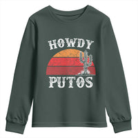 Howdy Putos Youth Sweatshirt Funny Cactus Retro Vintage